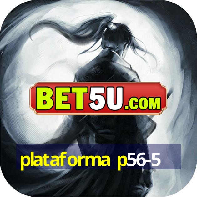 plataforma p56